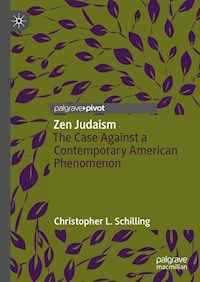 Zen Judaism - Christopher L. Schilling - E-Book