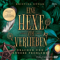 Drachen und andere Probleme - Kristina Günak - Hörbuch