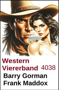 Western Viererband 4038 - Frank Maddox - kostenlos E-Book