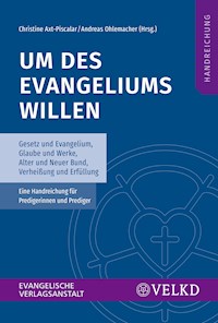 Um des Evangeliums willen -  - E-Book