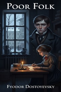 Poor Folk - Fyodor Dostoyevsky - E-Book