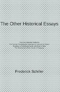 The Other Historical Essays - Frederick Schiller - E-Book