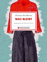 Was bleibt - Christiane Barckhausen - E-Book