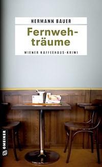 Fernwehträume - Hermann Bauer - E-Book