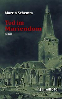 Tod im Mariendom - Martin Schemm - E-Book