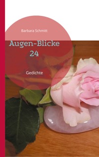 Augen-Blicke 24 - Barbara Schmitt - E-Book
