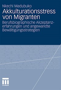 Akkulturationsstress von Migranten - Nkechi Madubuko - E-Book