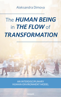The human being in the flow of transformation - Aleksandra Dimova - E-Book