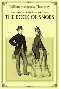 The Book of Snobs - William Makepeace Thackeray - E-Book
