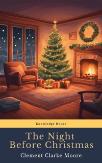 The Night Before Christmas (Illustrated) - Clement C. Moore - E-Book