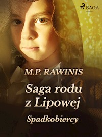 Saga rodu z Lipowej 3: Spadkobiercy - Marian Piotr Rawinis - E-Book