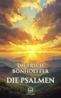 Die Psalmen - Dietrich Bonhoeffer - E-Book