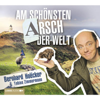 Am schönsten Arsch der Welt - Bernhard Hoecker - Hörbuch