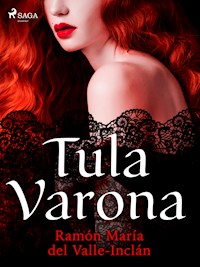 Tula Varona - Ramón María Del Valle-inclán - E-Book