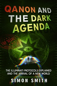 Qanon and The Dark Agenda - Simon Smith - E-Book