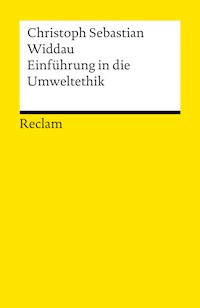 Einführung in die Umweltethik - Christoph Sebastian Widdau - E-Book