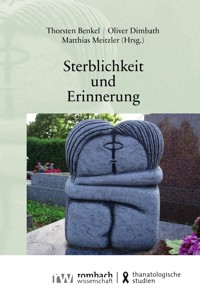 Sterblichkeit und Erinnerung -  - kostenlos E-Book