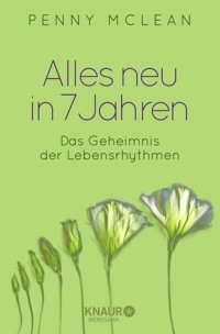 Alles neu in 7 Jahren - Penny McLean - E-Book
