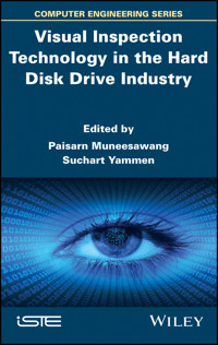 Visual Inspection Technology in the Hard Disk Drive Industry - Paisarn Muneesawang - E-Book