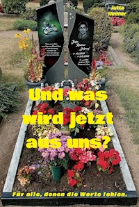 Und was wird jetzt aus uns? - Jutta Reimer - E-Book