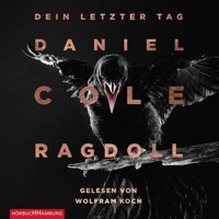 Ragdoll - Dein letzter Tag (Ein New-Scotland-Yard-Thriller  1) - Daniel Cole - Hörbuch