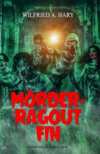 Mörder-Ragout fin - Wilfried A. Hary - E-Book