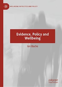 Evidence, Policy and Wellbeing - Ian Bache - E-Book