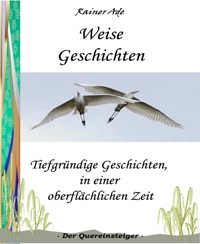 Weise Geschichten - Rainer Ade - E-Book