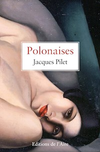 Polonaises - Jacques Pilet - E-Book