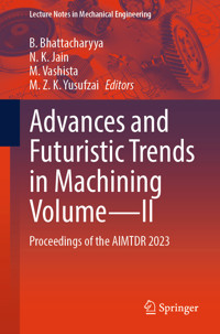 Advances and Futuristic Trends in Machining Volume—II -  - E-Book