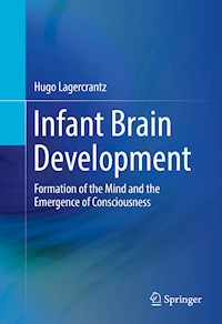 Infant Brain Development - Hugo Lagercrantz - E-Book