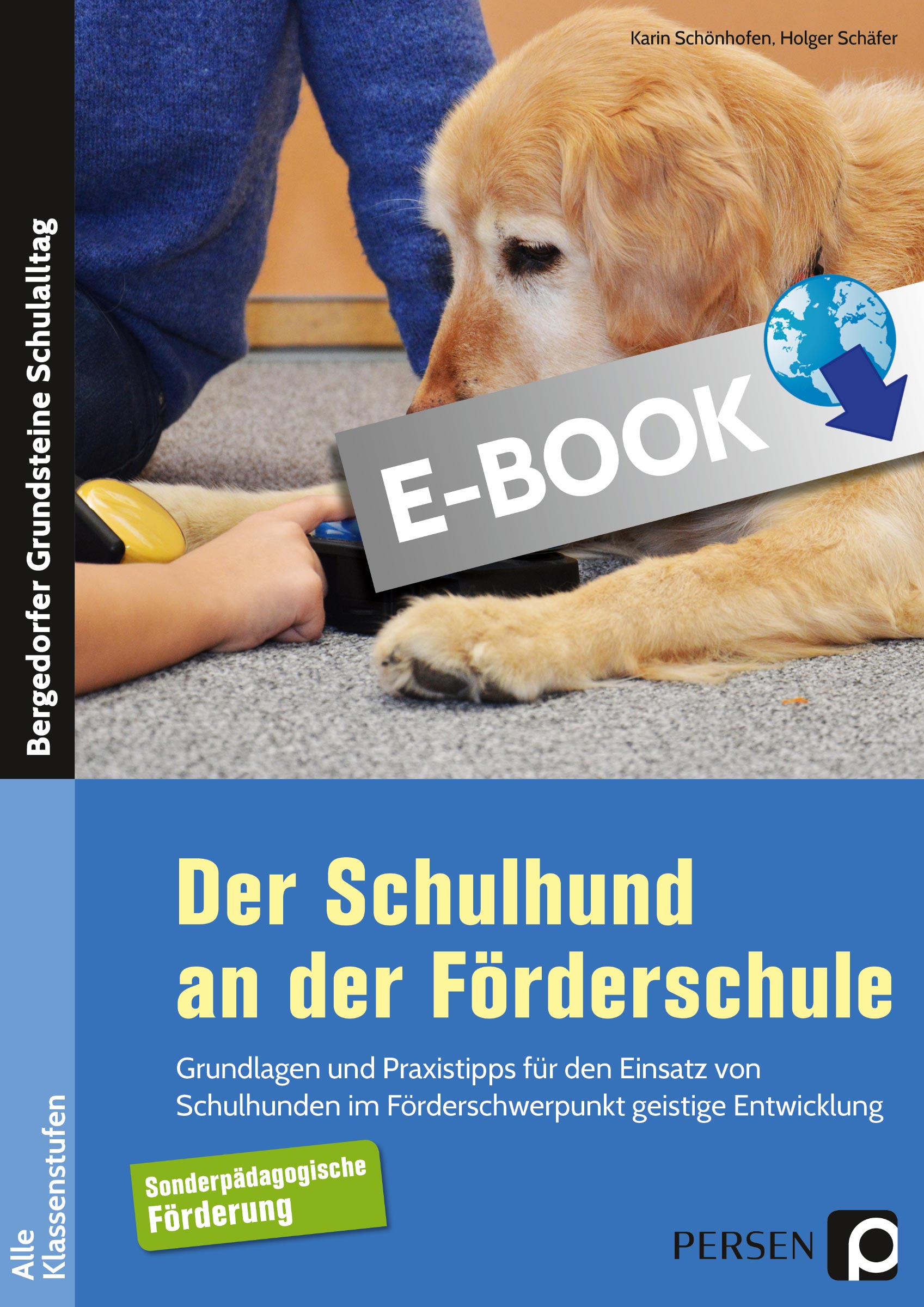 Der Schulhund an der Förderschule - Holger Schäfer - E-Book