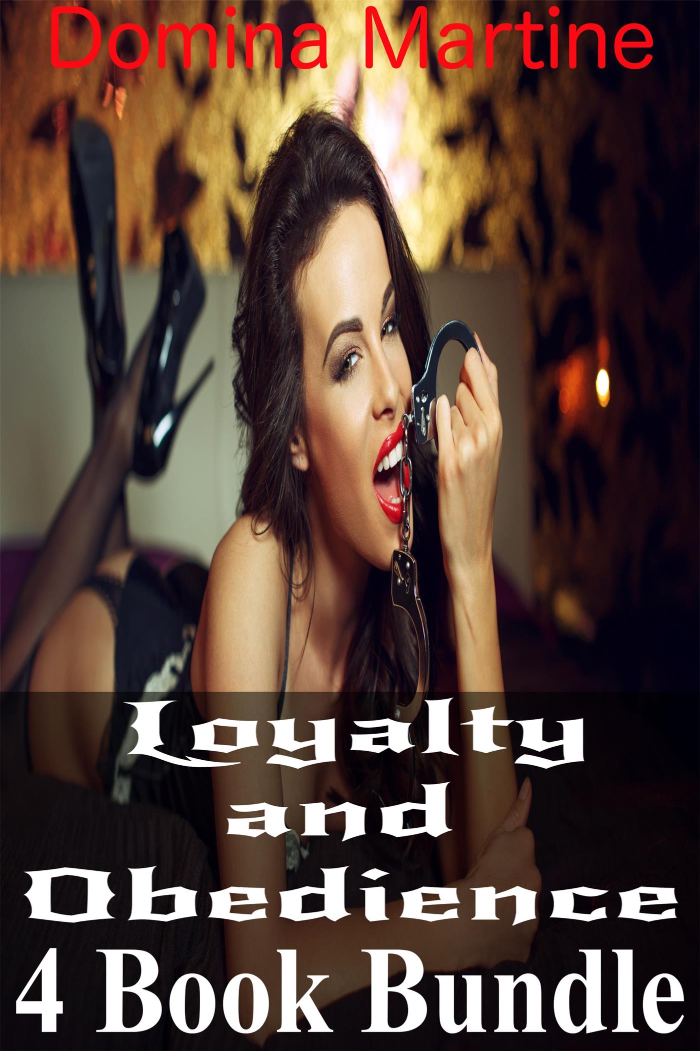 Loyalty and Obedience 4 Book Bundle - Domina Martine - E-Book