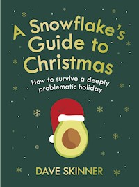 A Snowflake's Guide to Christmas - Dave Skinner - E-Book