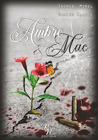 AMBRE & MAC - Ingrid Morel - E-Book