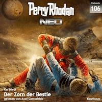 Perry Rhodan Neo 106: Der Zorn der Bestie - Kai Hirdt - Hörbuch