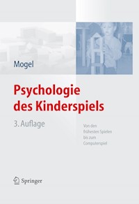 Psychologie des Kinderspiels - Hans Mogel - E-Book