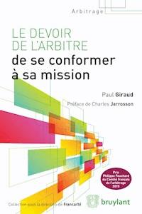 Le devoir de l'arbitre de se conformer à sa mission - Paul Giraud - E-Book