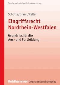 Eingriffsrecht Nordrhein-Westfalen - Matthias Schütte - E-Book