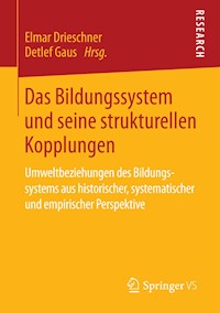 Das Bildungssystem und seine strukturellen Kopplungen - - E-Book