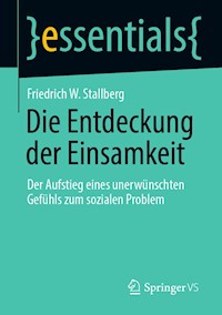 Die Entdeckung der Einsamkeit - Friedrich W. Stallberg - E-Book
