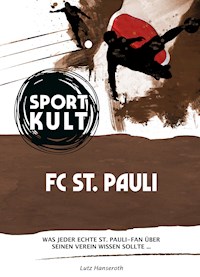 St. Pauli – Fußballkult - Lutz Hanseroth - E-Book