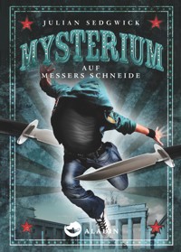 Mysterium. Auf Messers Schneide - Julian Sedgwick - E-Book
