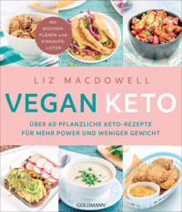 Vegan Keto - Liz MacDowell - E-Book