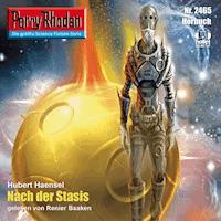 Perry Rhodan 2465: Nach der Stasis - Hubert Haensel - Hörbuch
