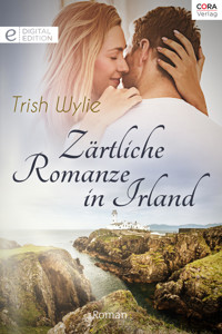 Zärtliche Romanze in Irland - Trish Wylie - E-Book
