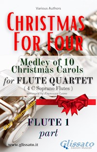 Flute 1 part - Flute Quartet Medley "Christmas for four" - Various Authors - E-Book