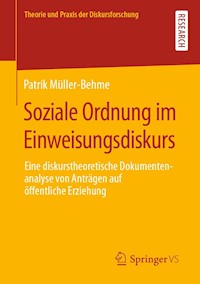 Soziale Ordnung im Einweisungsdiskurs - Patrik Müller-Behme - E-Book
