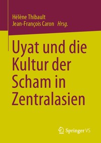Uyat und die Kultur der Scham in Zentralasien -  - E-Book