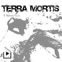 Terra Mortis 3 - Nekropolis - Dane Rahlmeyer - Hörbuch